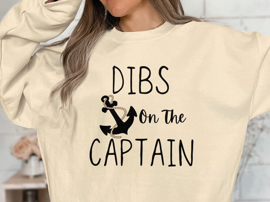 Dibs on Captain Sweatshirt, Funny Boat Shirt, Vacation Tee, Lake Shirt, Summer T-Shirt, Boat Trip Shirt, River Shirt for Her, Military Shirt