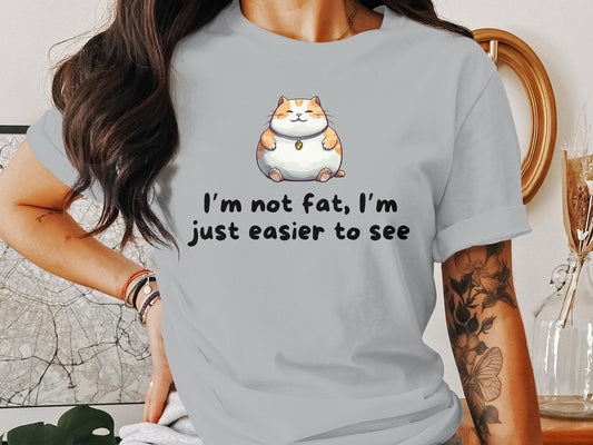 Funny Saying Shirt, I'm Not Fat Shirt, Birthday Shirt for Him, Birthday Gift for Her, Fathers Day Gift, Husband Funny Shirt, Funny Shirt