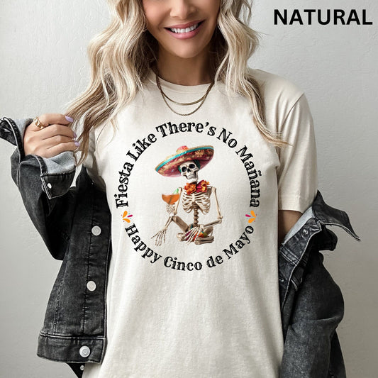 Cinco de Mayo Skeleton T-Shirt, Funny Mexican Holiday Tee, Skull with Sombrero, Funny Drinking Shirt, Margarita Shirt , Cinco De Mayo Shirt